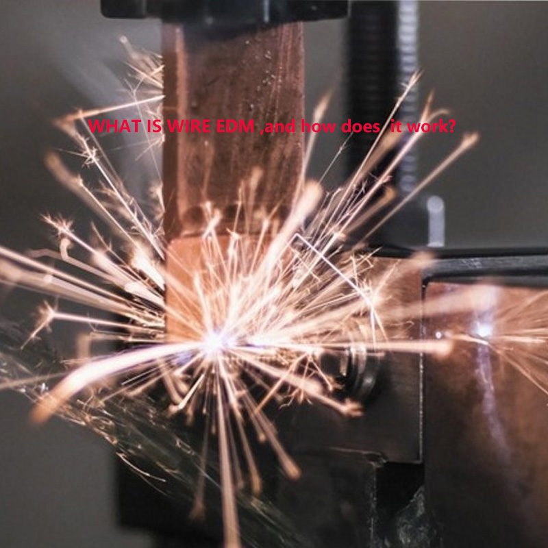 Hvad er Wire EDM, og hvordan fungerer det