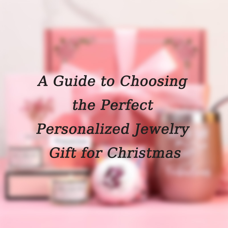 En guide til at vælge den perfekte personlige smykkegave til jul